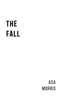 The Fall by Morris, Asa