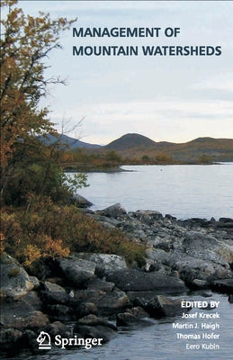 Management of Mountain Watersheds by Krecek, Josef