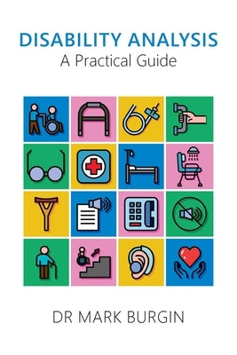 Disability Analysis: A Practical Guide by Burgin, Mark