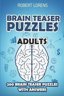 Brain Teaser Puzzles Adults: Walls Puzzles - 200 Brain Puzzles with Answers by Lorens, Robert