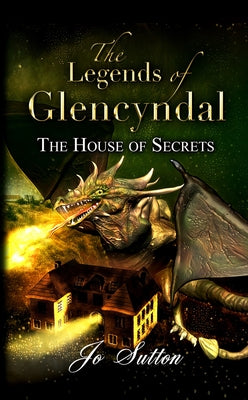 The Legends of Glencyndal by Sutton, Jo