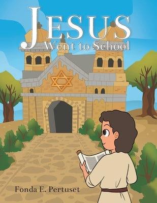 Jesus Went to School by Pertuset, Fonda