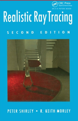 Realistic Ray Tracing by Shirley, Peter