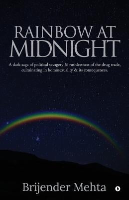 Rainbow at Midnight by Brijender Mehta