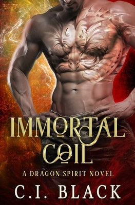 Immortal Coil by Black, C. I.