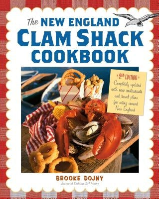 The New England Clam Shack Cookbook, 2nd Edition by Dojny, Brooke