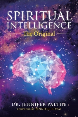 Spiritual Intelligence: The Original by Palthe, Jennifer