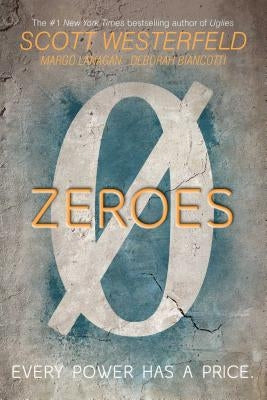 Zeroes, 1 by Westerfeld, Scott