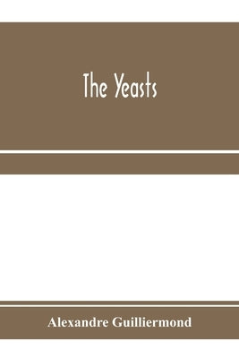 The yeasts by Guilliermond, Alexandre