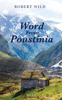 Word From Poustinia, Book I by Wild, Robert