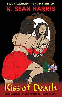 Kiss of Death by Harris, K. Sean