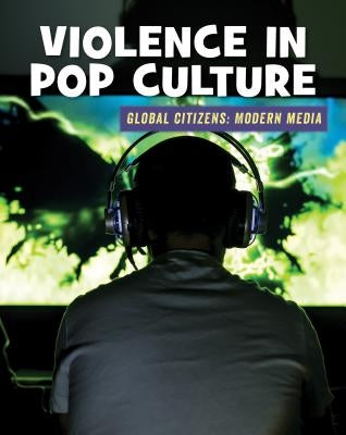 Violence in Pop Culture by Mara, Wil