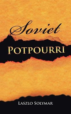 Soviet Potpourri by Solymar, Laszlo