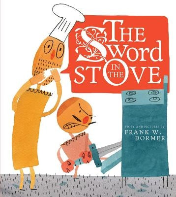 The Sword in the Stove by Dormer, Frank W.