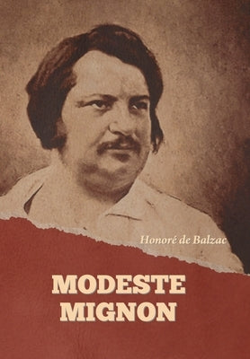 Modeste Mignon by de Balzac, Honoré