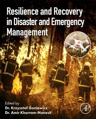 Resilience and Recovery in Disaster and Emergency Management by Goniewicz, Krzysztof