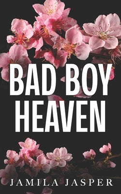 Bad Boy Heaven: A BWWM Bad Boy Romance Novel by Design, Denia