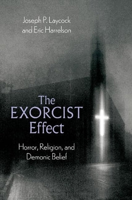 The Exorcist Effect by Laycock/Harrelson
