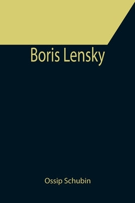 Boris Lensky by Schubin, Ossip