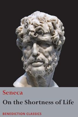 On the Shortness of Life by Seneca