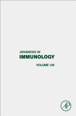 Advances in Immunology: Volume 129 by Alt, Frederick