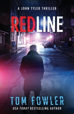 Redline: A John Tyler Thriller by Fowler, Tom