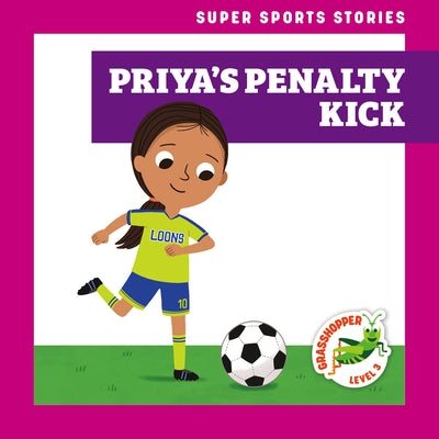Priya's Penalty Kick by Hoena, Blake