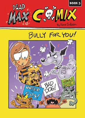 Bully for You!: Book 3 by Sullivan, Dana