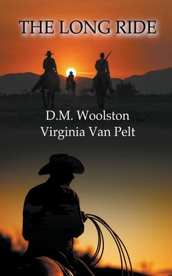 The Long Ride by Woolston, D. M.