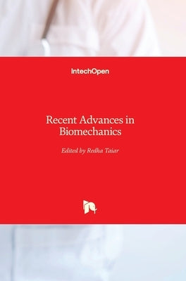 Recent Advances in Biomechanics by Taiar, Redha