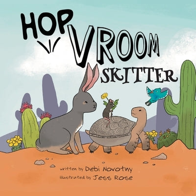 Hop, Vroom, Skitter by Novotny, Debi