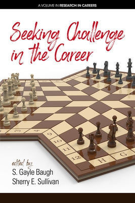 Seeking Challenge in the Career by Baugh, S. Gayle