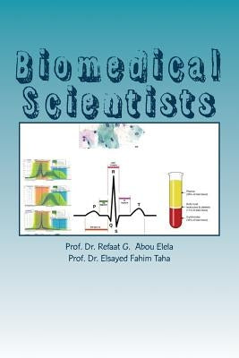 Biomedical Scientists by Taha, Elsayed Fahim