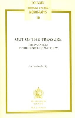 Out of the Treasure: The Parables in the Gospel of Matthew by Lambrecht, J.