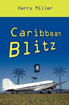 Caribbean Blitz by Miller, Harry