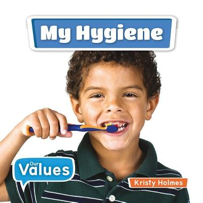 My Hygiene by Holmes, Kirsty
