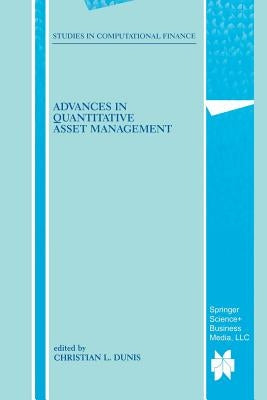 Advances in Quantitative Asset Management by Dunis, Christian