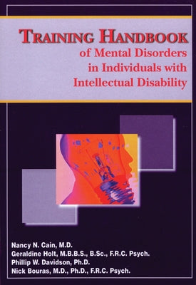 Training Handbook of Mental Disorders in Individuals with Intellectual Disabilities by Cain, Nancy N.
