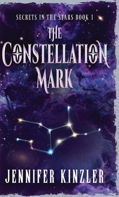 The Constellation Mark by Kinzler, Jennifer