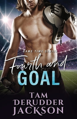 Fourth and Goal by Derudder Jackson, Tam