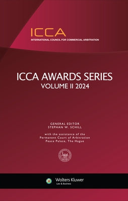 ICCA Awards Series, Volume II (2024) by Schill, Stephan W.
