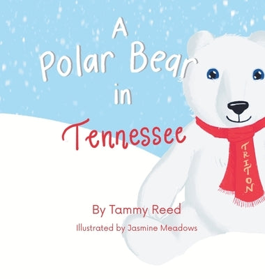 A Polar Bear in Tennessee by Reed, Tammy