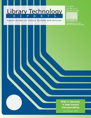 Rfid in Libraries: A Step Toward Interoperability by Ayre, Lori Bowen
