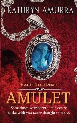Amulet by Amurra, Kathryn