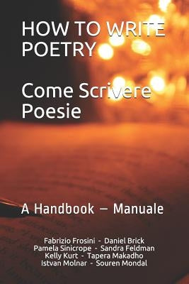 How to write Poetry - Come scrivere Poesie: A Handbook - Manuale by Brick, Daniel