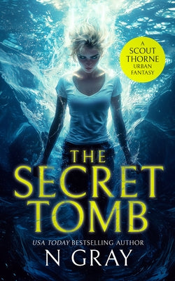 The Secret Tomb by Gray, N.