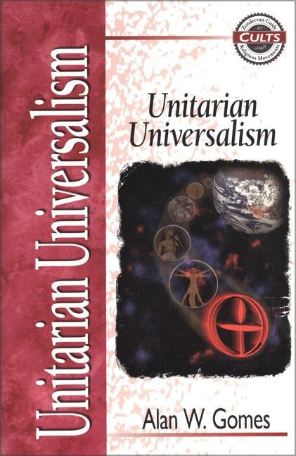 Unitarian Universalism by Gomes, Alan W.