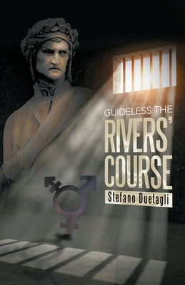 Guideless the Rivers' Course by Duetagli, Stefano