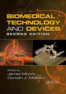 Biomedical Technology and Devices by Moore, James E., Jr.