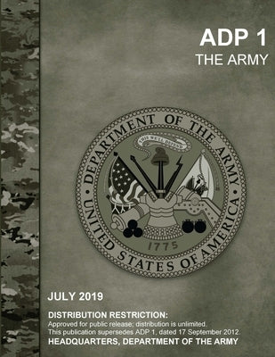 The Army (ADP 1) by Department of the Army, Headquarters